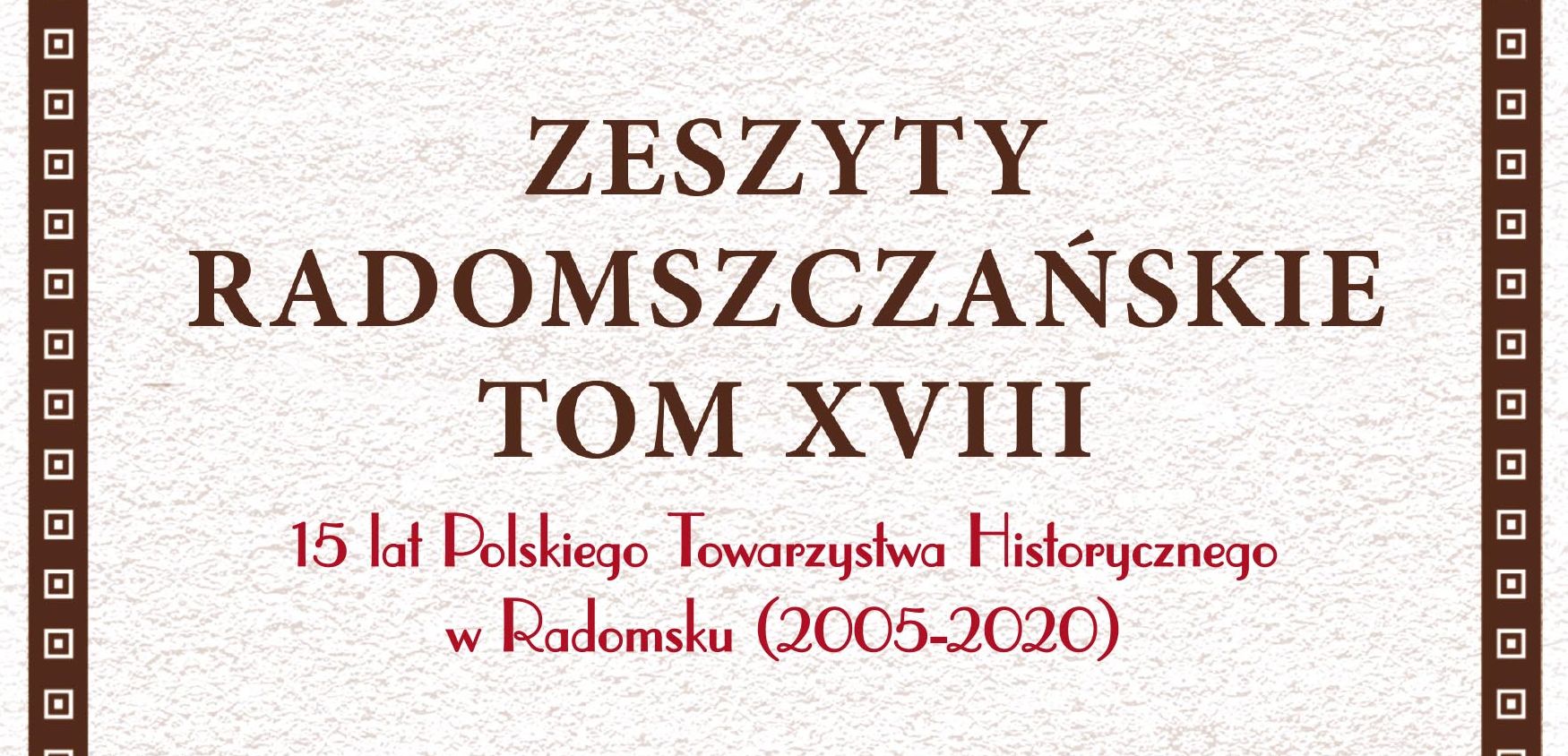 18. tom „Zeszytów Radomszczańskich” już w grudniu